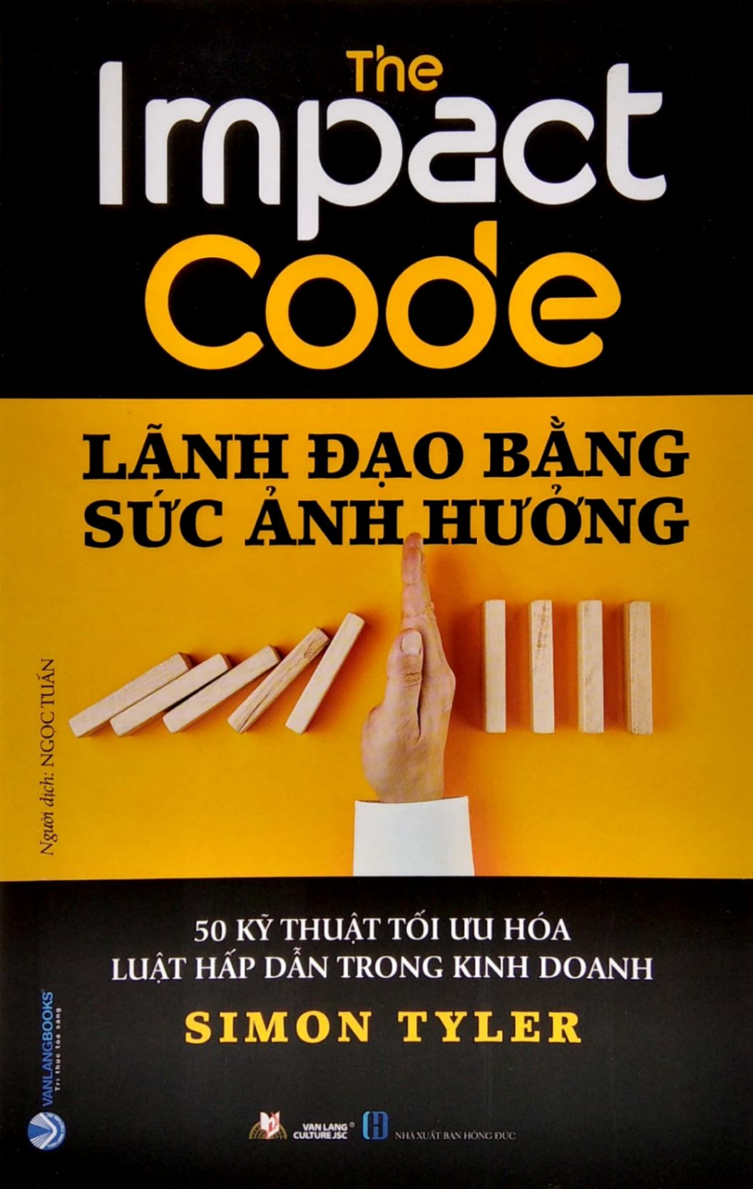 Lãnh Đạo Bằng Sức Ảnh Hưởng - Simon Tyler (Mới 100%) Quản trị, lãnh đạo, Văn Lang Books - SÁCH ĐẠI HỌC