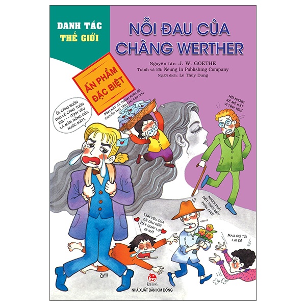 Danh Tác Thế Giới - Nỗi Đau Của Chàng Werther - Neung In Publishing Company, J. W. Goethe (Mới 100%) Truyện thiếu nhi, NXB Kim Đồng - SÁCH ĐẠI HỌC