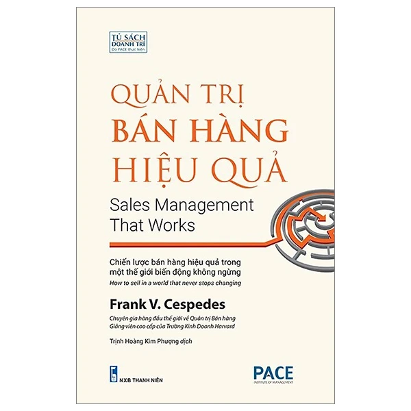 Quản Trị Bán Hàng Hiệu Quả - Sales Management That Works - Frank V. Cespedes (Mới 100%) Marketing, bán hàng, NXB Tổng Hợp TPHCM - SÁCH ĐẠI HỌC