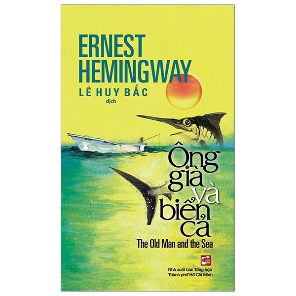 Ông Già Và Biển Cả (NXB Tổng Hợp) - Ernest Hemingway (Mới 100%) Tác phẩm kinh điển, NXB Tổng Hợp TPHCM - SÁCH ĐẠI HỌC