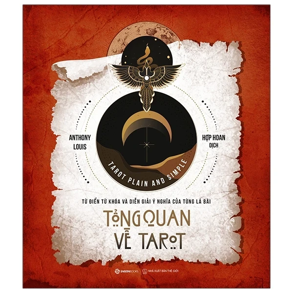 Tổng Quan Về Tarot - Từ Điển Từ Khóa Và Diễn Giải Ý Nghĩa Của Từng Lá Bài - Anthony Louis (Mới 100%) Sách phong thủy, kinh dịch, SaigonBooks - SÁCH ĐẠI HỌC