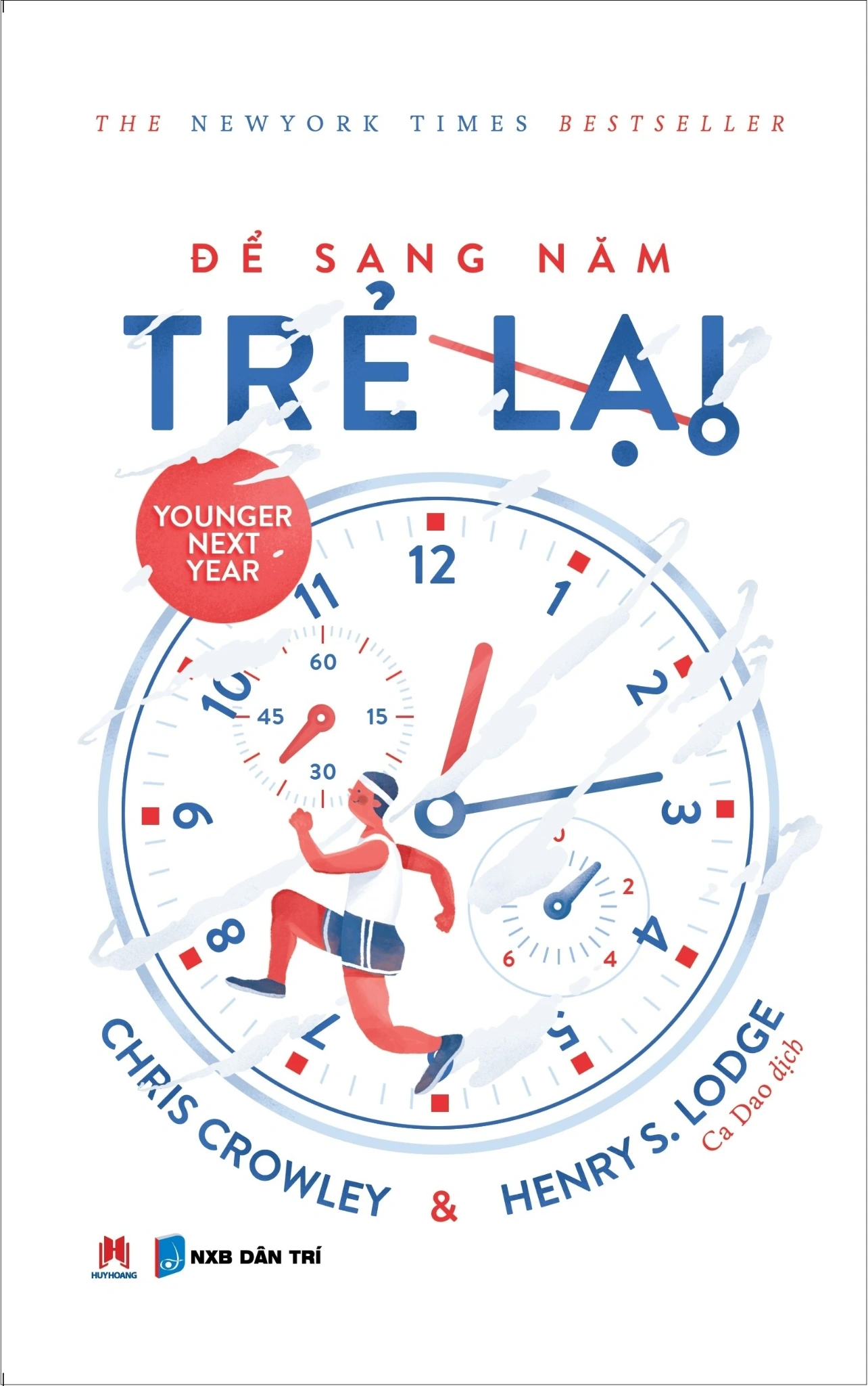 Để Sang Năm Trẻ Lại - Chris Crowley, Henrys Lodge (Mới 100%) Sách y học hiện đại, Huy Hoàng - SÁCH ĐẠI HỌC