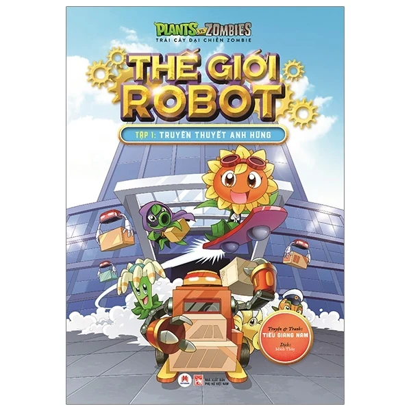 Trái Cây Đại Chiến Zombies - Thế Giới Robot - Tập 1: Truyền Thuyết Anh Hùng - Tiếu Giang Nam (Mới 100%) Truyện tranh, Huy Hoàng - SÁCH ĐẠI HỌC