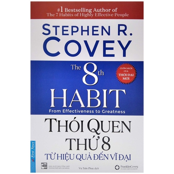 Thói Quen Thứ 8 - Từ Hiệu Quả Đến Vĩ Đại - Stephen R. Covey (Mới 100%) Sách tư duy, kỹ năng sống, First News - SÁCH ĐẠI HỌC