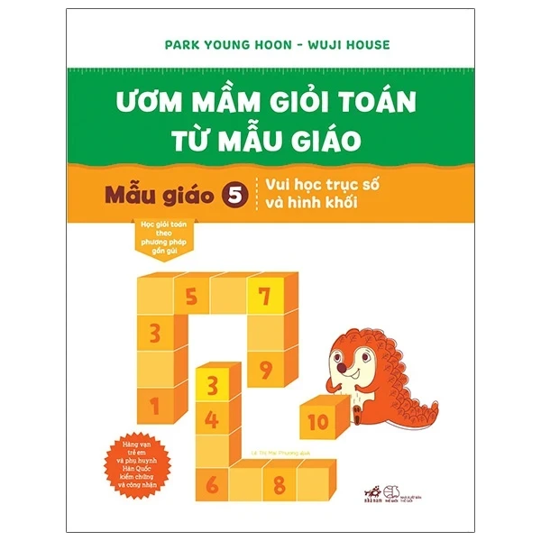 Ươm Mầm Giỏi Toán Từ Mẫu Giáo - Mẫu Giáo 5 - Vui Học Trục Số Và Hình Khối - Park Young Hoon, Wuji House (Mới 100%) Phát triển kỹ năng, trí tuệ cho trẻ, Nhã Nam - SÁCH ĐẠI HỌC