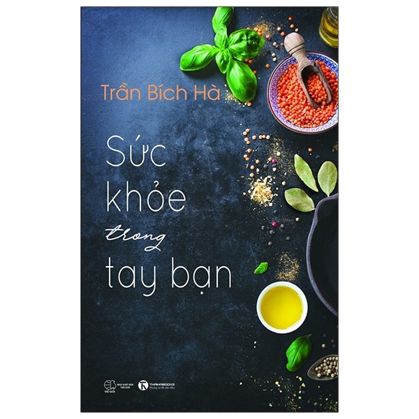 Sức Khỏe Trong Tay Bạn - Tập 1 - Trần Bích Hà (Mới 100%) Sách y học hiện đại, Thái Hà Books - SÁCH ĐẠI HỌC