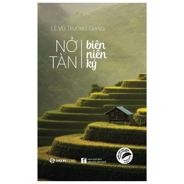 Nở Tàn Biên Niên Ký - Lê Vũ Trường Giang (Mới 100%) Truyện ngắn, tản văn, SaigonBooks - SÁCH ĐẠI HỌC