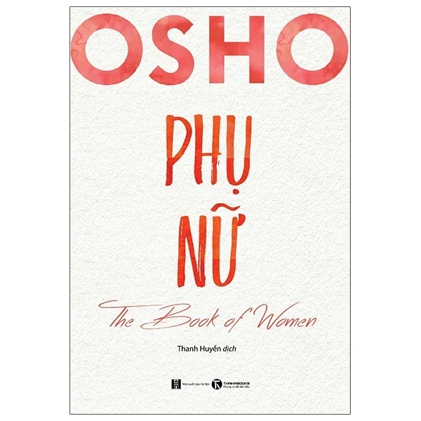 OSHO - Phụ Nữ - The Book Of Women (Mới 100%) Sách tư duy, kỹ năng sống, Thái Hà Books - SÁCH ĐẠI HỌC