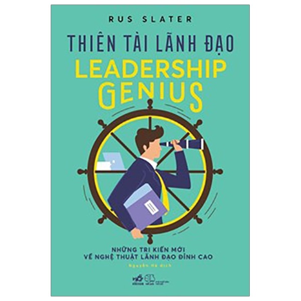 Thiên Tài Lãnh Đạo - Leadership Genius - Rus Slater (Mới 100%) Quản trị, lãnh đạo, Nhã Nam - SÁCH ĐẠI HỌC