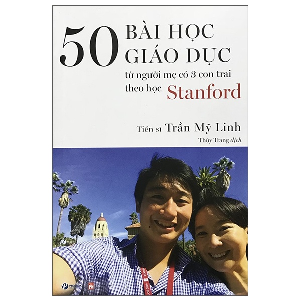 50 Bài Học Giáo Dục Từ Người Mẹ Có 3 Con Trai Theo Học Stanford - Trần Mỹ Linh (Mới 100%) Cẩm nang làm cha mẹ, NXB Phụ Nữ - SÁCH ĐẠI HỌC