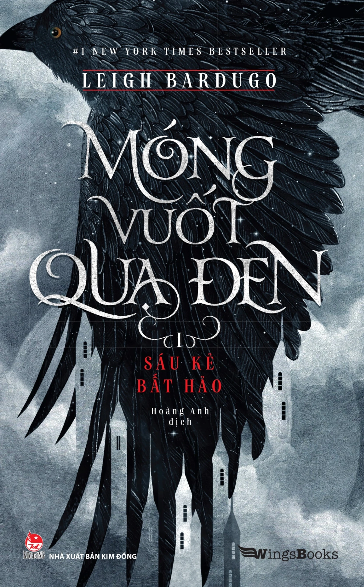 Móng Vuốt Quạ Đen - Tập 1 - Sáu Kẻ Bất Hảo (2024) - Leigh Bardugo (Mới 100%) Tiểu thuyết, NXB Kim Đồng - SÁCH ĐẠI HỌC