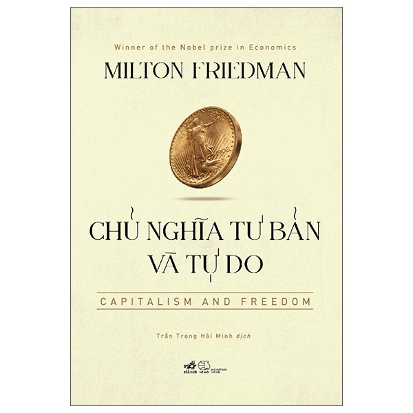 Chủ Nghĩa Tư Bản Và Tự Do - Milton Friedman (Mới 100%) Triết học, Nhã Nam - SÁCH ĐẠI HỌC