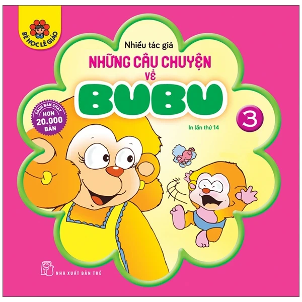 Những Câu Chuyện Về Bubu 03 - Nhiều Tác Giả (Mới 100%) Truyện thiếu nhi, NXB Trẻ - SÁCH ĐẠI HỌC