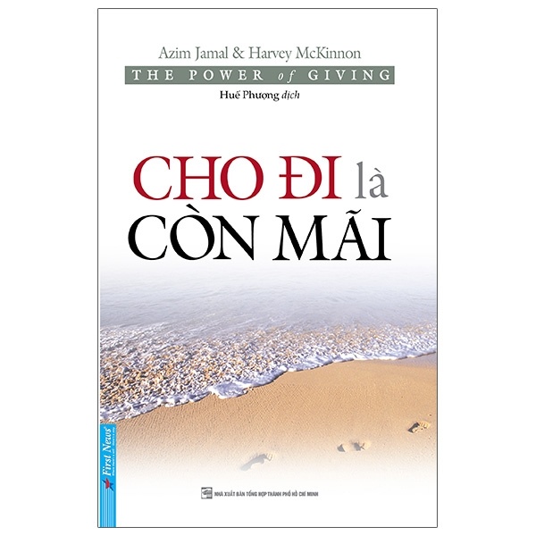 Cho Đi Là Còn Mãi - Azim Jamal, Harvey Mckinnon (Mới 100%) Sách tư duy, kỹ năng sống, First News - SÁCH ĐẠI HỌC
