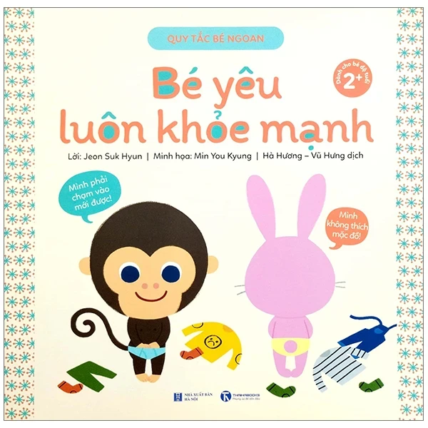 Quy Tắc Bé Ngoan - Bé Yêu Luôn Khỏe Mạnh - Jeon Suk Hyun, Min You Kyung (Mới 100%) Kiến thức, kỹ năng sống cho trẻ, Thái Hà Books - SÁCH ĐẠI HỌC
