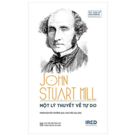 Một Lý Thuyết Về Tự Do - John Stuart Mill (Mới 100%) Triết học, NXB Tổng Hợp TPHCM - SÁCH ĐẠI HỌC