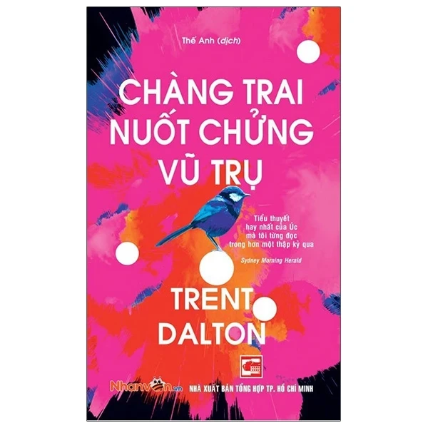 Chàng Trai Nuốt Chửng Vũ Trụ - Trent Dalton (Mới 100%) Tiểu thuyết, NXB Tổng Hợp TPHCM - SÁCH ĐẠI HỌC