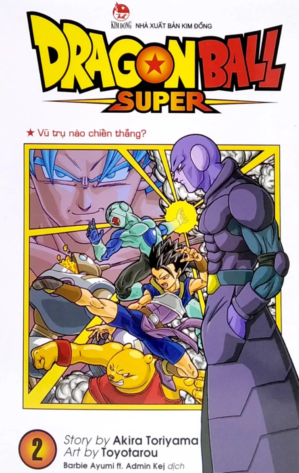 Dragon Ball Super - Tập 2 - Vũ Trụ Nào Chiến Thắng? - Akira Toriyama, Toyotarou (Mới 100%) Manga, comic, NXB Kim Đồng - SÁCH ĐẠI HỌC