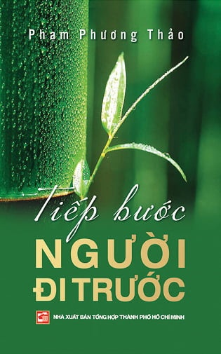 Tiếp Bước Người Đi Trước - Phạm Phương Thảo (Mới 100%) Sách tư duy, kỹ năng sống, NXB Tổng Hợp TPHCM - SÁCH ĐẠI HỌC