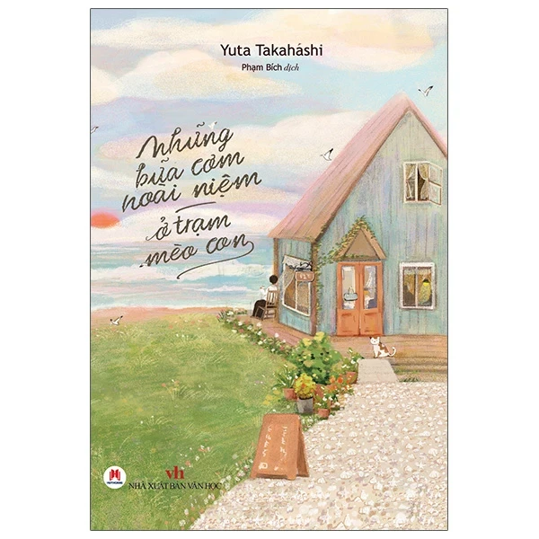 Những Bữa Cơm Hoài Niệm Ở Trạm Mèo Con - Yuta Takahashi (Mới 100%) Tiểu thuyết, Huy Hoàng - SÁCH ĐẠI HỌC