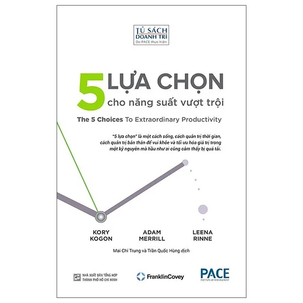 5 Lựa Chọn Cho Năng Suất Vượt Trội - Kory Kogon, Adam Merrill, Leena Rinne (Mới 100%) Sách tư duy, kỹ năng sống, NXB Tổng Hợp TPHCM - SÁCH ĐẠI HỌC
