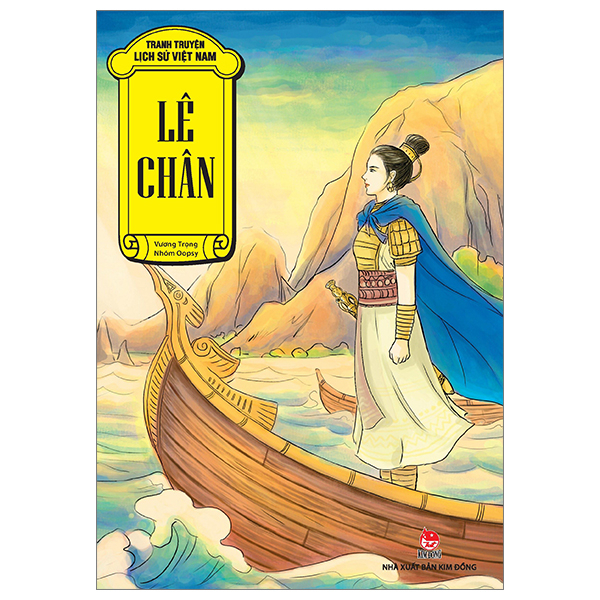 Tranh Truyện Lịch Sử Việt Nam - Lê Chân - Vương Trọng, Nhóm Oopsy (Mới 100%) Truyện thiếu nhi, NXB Kim Đồng - SÁCH ĐẠI HỌC