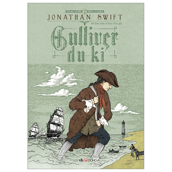 Văn Học Cổ Điển - Gulliver Du Kí - Jonathan Swift (Mới 100%) Truyện thiếu nhi, Đông A - SÁCH ĐẠI HỌC