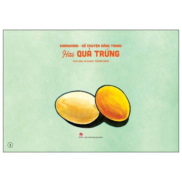 Kamishibai - Kể Chuyện Bằng Tranh - Hai Quả Trứng - Thành Đàm (Mới 100%) Truyện thiếu nhi, NXB Kim Đồng - SÁCH ĐẠI HỌC