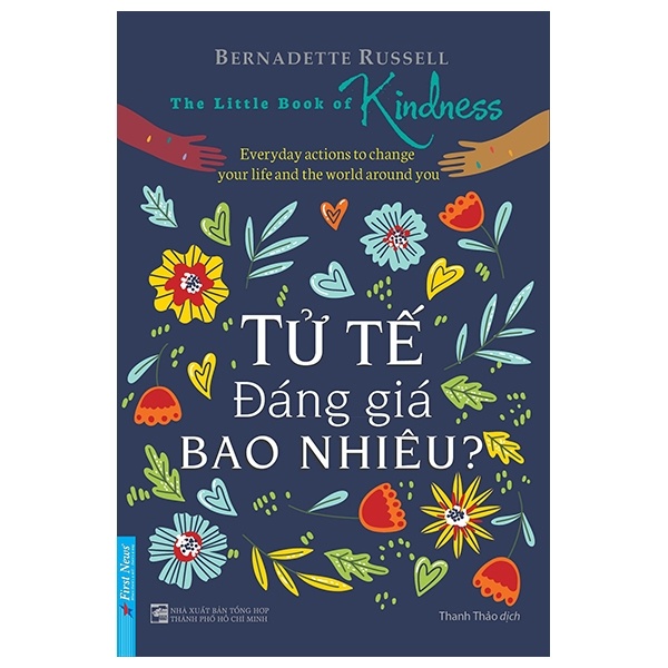 Tử Tế Đáng Giá Bao Nhiêu? - Bernadette Russell (Mới 100%) Sách tư duy, kỹ năng sống, First News - SÁCH ĐẠI HỌC