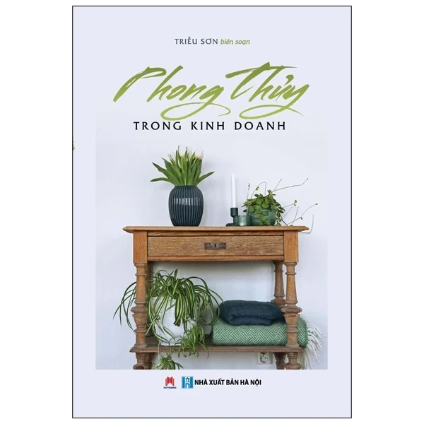 Phong Thủy Trong Kinh Doanh - Triều Sơn (Mới 100%) Sách phong thủy, kinh dịch, Huy Hoàng - SÁCH ĐẠI HỌC