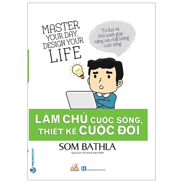 Làm Chủ Cuộc Sống, Thiết Kế Cuộc Đời - Som Bathla (Mới 100%) Sách tư duy, kỹ năng sống, Văn Lang Books - SÁCH ĐẠI HỌC