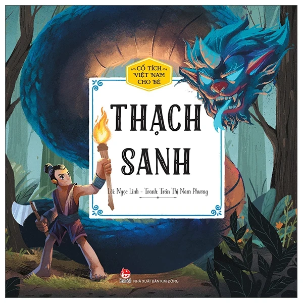 Cổ Tích Việt Nam Cho Bé - Thạch Sanh - Ngọc Linh, Trần Thị Nam Phương (Mới 100%) Truyện thiếu nhi, NXB Kim Đồng - SÁCH ĐẠI HỌC