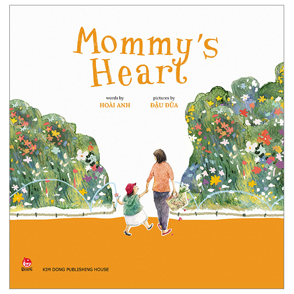 Mommy's Heart - Hoài Anh, Đậu Đũa (Mới 100%) Truyện thiếu nhi, NXB Kim Đồng - SÁCH ĐẠI HỌC