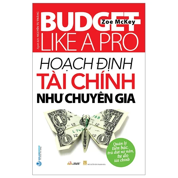 Hoạch Định Tài Chính Như Chuyên Gia - Zoe McKey (Mới 100%) Tài chính, ngân hàng, Văn Lang Books - SÁCH ĐẠI HỌC
