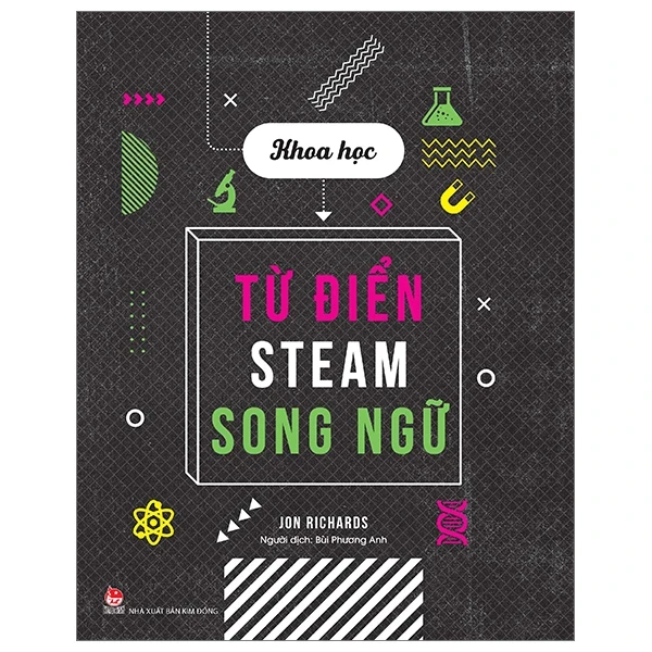 Từ Điển Steam Song Ngữ - Khoa Học - Jon Richards (Mới 100%) Kiến thức bách khoa, NXB Kim Đồng - SÁCH ĐẠI HỌC