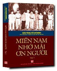 Miền Nam Nhớ Mãi Ơn Người - Bảo Tàng Hồ Chí Minh - Chi nhánh Thành phố Hồ Chí Minh (Mới 100%) Tiểu sử, hồi ký, NXB Tổng Hợp TPHCM - SÁCH ĐẠI HỌC