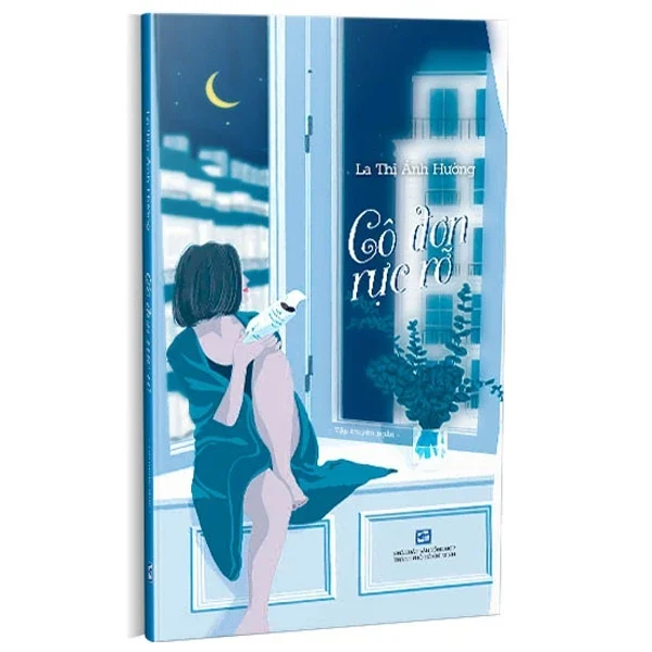 Cô Đơn Rực Rỡ - La Thị Ánh Hường (Mới 100%) Truyện ngắn, tản văn, NXB Tổng Hợp TPHCM - SÁCH ĐẠI HỌC