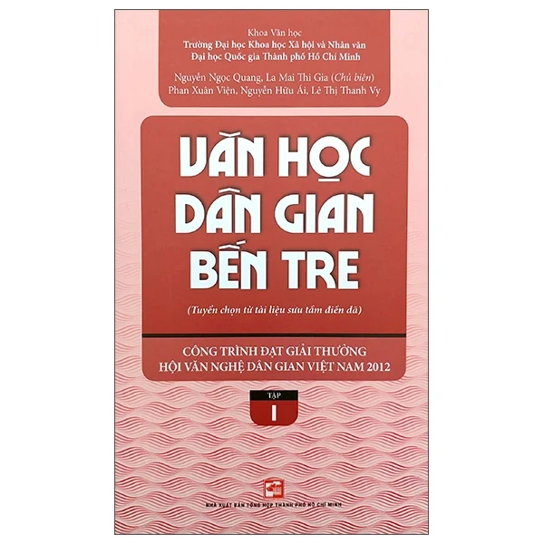 Văn Học Dân Gian Bến Tre - Tập 1 - Nhiều Tác Giả (Mới 100%) Phóng sự, ký sự, phê bình văn học, NXB Tổng Hợp TPHCM - SÁCH ĐẠI HỌC