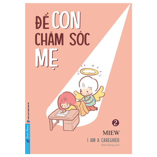 Để Con Chăm Sóc Mẹ - Tập 2 - Miew (Mới 100%) Truyện thiếu nhi, First News - SÁCH ĐẠI HỌC