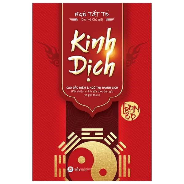 Kinh Dịch (Trọn Bộ) - Ngô Tất Tố (Mới 100%) Sách phong thủy, kinh dịch, Huy Hoàng - SÁCH ĐẠI HỌC