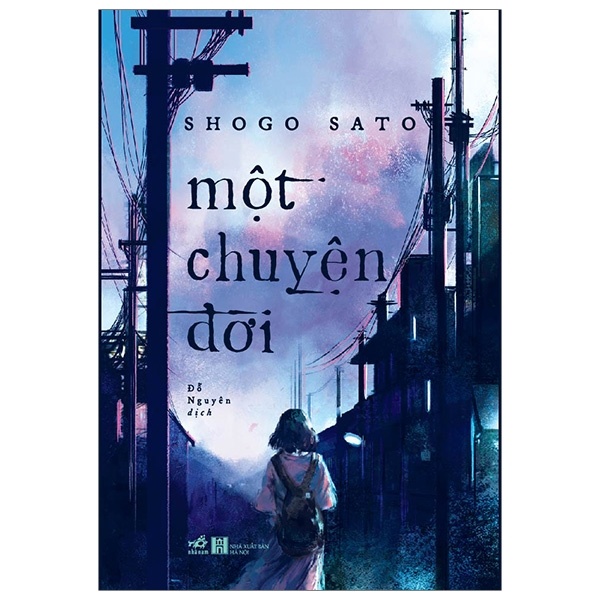Một Chuyện Đời - Shogo Sato (Mới 100%) Tiểu thuyết, Nhã Nam - SÁCH ĐẠI HỌC