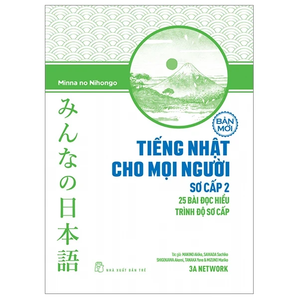 Tiếng Nhật Cho Mọi Người - Sơ Cấp 2 - 25 Bài Đọc Hiểu Trình Độ Sơ Cấp - 3A Network, Minna no Nihongo (Mới 100%) Tiếng Nhật, NXB Trẻ - SÁCH ĐẠI HỌC