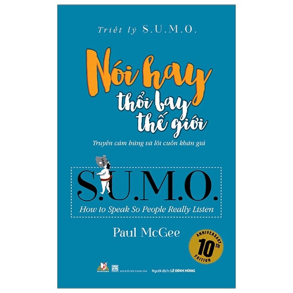 Triết Lý Sumo - Nói Hay Thổi Bay Thế Giới - Paul McGee (Mới 100%) Sách tư duy, kỹ năng sống, Văn Lang Books - SÁCH ĐẠI HỌC
