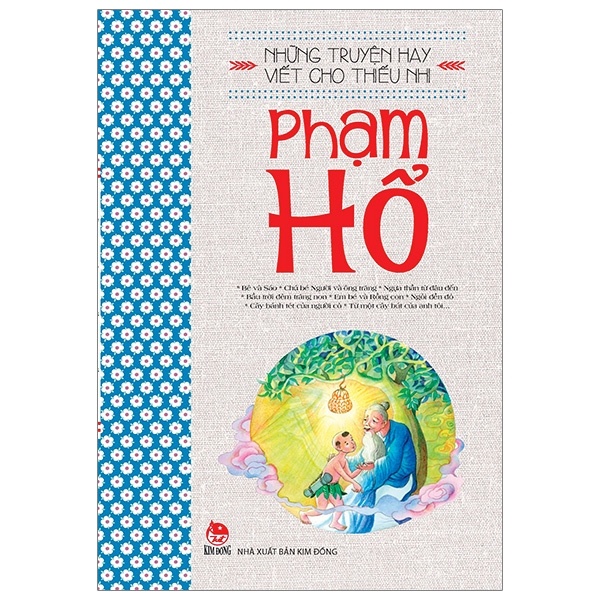 Những Truyện Hay Viết Cho Thiếu Nhi - Phạm Hổ (Mới 100%) Truyện thiếu nhi, NXB Kim Đồng - SÁCH ĐẠI HỌC