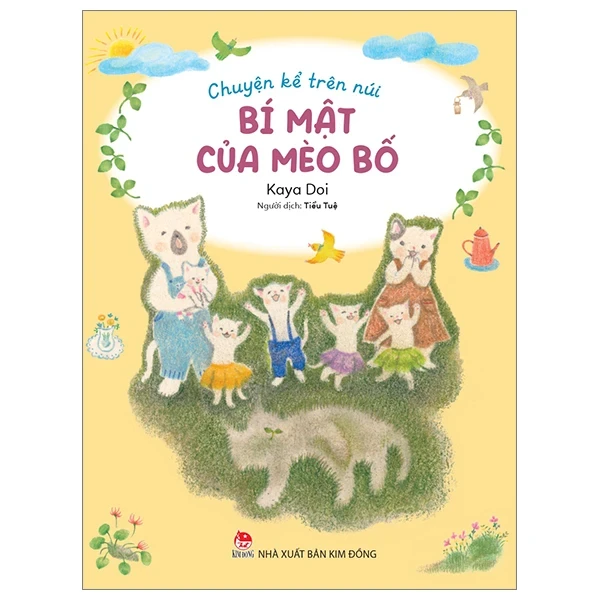 Chuyện Kể Trên Núi - Bí Mật Của Mèo Bố - Kaya Doi (Mới 100%) Truyện thiếu nhi, NXB Kim Đồng - SÁCH ĐẠI HỌC