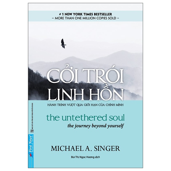Cởi Trói Linh Hồn - Cuốn Sách Giúp Người Đọc Vượt Qua Giới Hạn Của Chính Mình - Michael A. Singer (Mới 100%) Sách tư duy, kỹ năng sống, First News - SÁCH ĐẠI HỌC