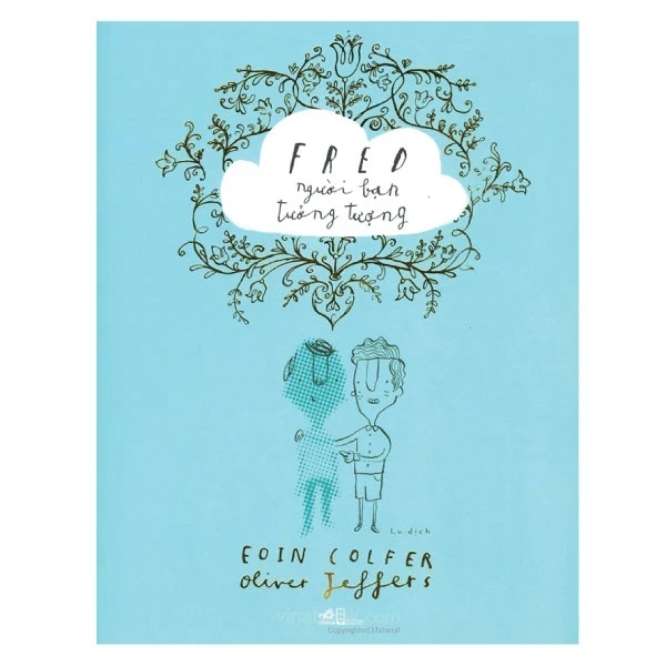 Fred Người Bạn Tưởng Tượng - Eoin Colfer (Mới 100%) Tiểu thuyết, Nhã Nam - SÁCH ĐẠI HỌC