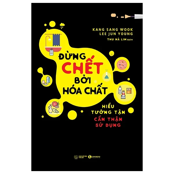 Đừng Chết Bởi Hóa Chất - Kang Sang Wook, Lee Jun Young (Mới 100%) Sách y học hiện đại, Thái Hà Books - SÁCH ĐẠI HỌC