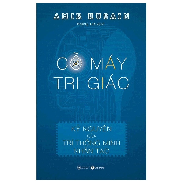 Cỗ Máy Tri Giác - Amir Husain (Mới 100%) Kiến thức bách khoa, Thái Hà Books - SÁCH ĐẠI HỌC