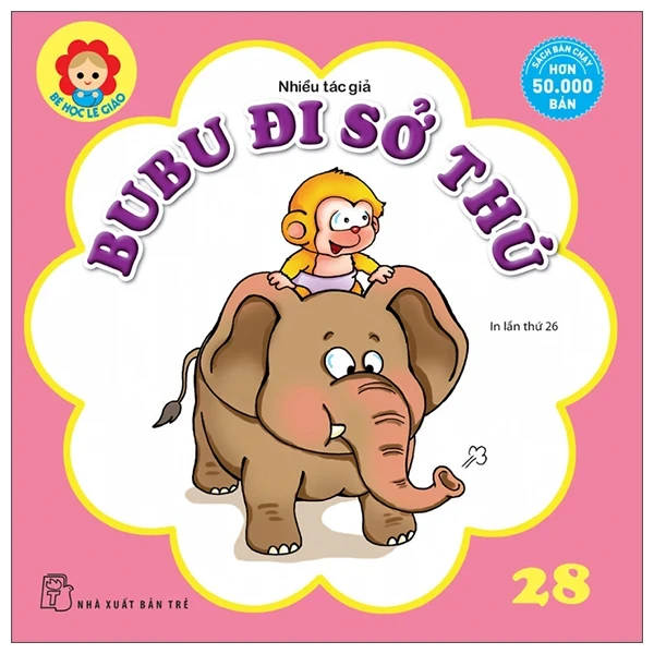 Bé Học Lễ Giáo - Bubu 28: Đi Sở Thú - Nhiều Tác Giả (Mới 100%) Truyện thiếu nhi, NXB Trẻ - SÁCH ĐẠI HỌC